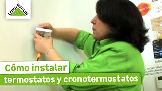 Cómo instalar termostatos y cronotermostatos paso a paso  LEROY MERLIN [upl. by Buzz258]