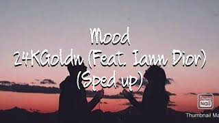 24KGoldn feat Iann Dior  Mood Sped up [upl. by Maharva]