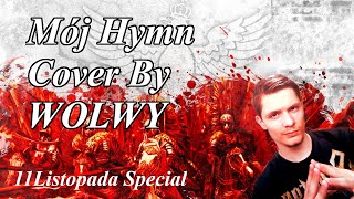 Horytnica Mój Hymn Cover by WOLWY [upl. by Reena]