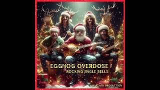 Eggnog overdose  Rocking jingle bells  Cover [upl. by Raf245]