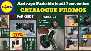 catalogue LIDL Parkside jeudi 7 novembre ✅ Arrivage bricolage parkside 🔥 Promos SilverCrest Crivit [upl. by Gonsalve]