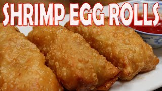 SHRIMP EGG ROLLS SHRIMP EGG ROLL RECIPE [upl. by Kenric]