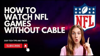 How to Watch NFL Games Without Cable Best Streaming Options FREE  2025 [upl. by Anerev254]