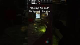 SHOTGUN In a NUTSHELL escapefromtarkov eft tarkov tarkovclips [upl. by Yrogerg489]