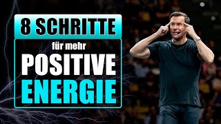 Positives Denken lernen In 8 Schritten zu einem neuen Lebensgefühl [upl. by Jedd534]