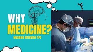 Why medicine How to answer this question in your medicine interview [upl. by Akeit]