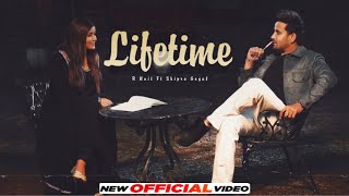 Lifetime R Nait Official Video Shipra Goyal New Punjabi song 2024 Latest Punjabi song 2024 [upl. by Annayar]