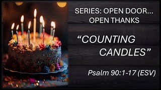 20241110  Counting Candles [upl. by Yrocaj]