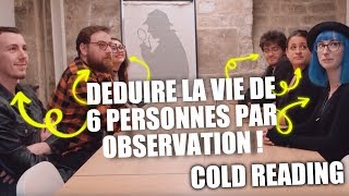 Déduire la vie de 6 personnes 1  Mentalisme [upl. by Lise]