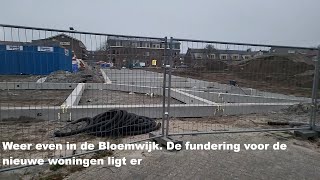 Weer even in de Bloemwijk De fundering voor de nieuwe woningen ligt er [upl. by Edgardo]