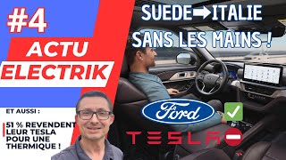 ACTU ELECTRIK HEBDO 4 ⚡️ Conduite autonome FORD validée en Europe TESLA patine [upl. by Tichonn37]