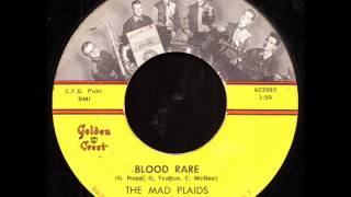 The Mad Plaids  Blood Rare on Golden Crest Records [upl. by Hnacogn]