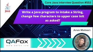 Java program to intake Stringchange few characters to upper caseCore Java Interview Question 553 [upl. by Atul]