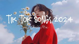 Tiktok songs 2024 🍄 Best tiktok songs 2024  Trending songs latest [upl. by Suinuj]