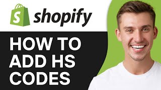 HOW TO ADD HS CODES TO SHOPIFY PRODUCTS 2024 [upl. by Nnaacissej509]