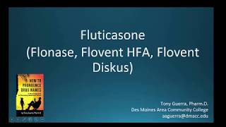 CC How to Pronounce fluticasone Flonase Flovent HFA Flovent Diskus Backbuilding Pharmacology [upl. by Sjoberg]