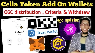 How To Add Celia Contract Address On Wallet  OGC Network Update  Celia Mining App New Update [upl. by Phiona]