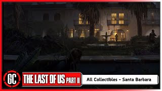 The Last of Us Part II  All Santa Barbara Collectible Locations Artefacts Cards Workbenches etc [upl. by Hester]