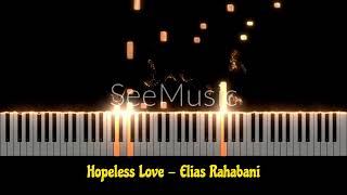 Hopeless Love  Elias Rahabani  Piano Cover played by Laith Najjar  The Piano Man [upl. by Biron]