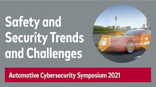 AutomotiveSafety and AutomotiveSecurity – Current Trends and Challenges [upl. by Ebert]