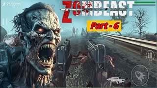 Zombeast Gameplay Part 6  Zombeast Zombie Shooter [upl. by Crowns888]