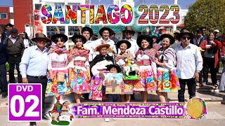 ✔✔SANTIAGO 2023  ✨MENDOZA CASTILLO  DvD 02 [upl. by Ecilef359]