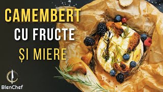 Brânză Camembert la cuptor cu miere și fructe by Blenchef [upl. by Maggie]