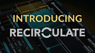 Introducing Recirculate Feedback Echo Plugin by Newfangled Audio [upl. by Nilyram493]