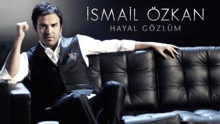 İsmail Özkan  Hayal Gözlüm mp3 [upl. by Joon722]