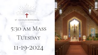 530pm Mass Tuesday 11192024 [upl. by Schouten]