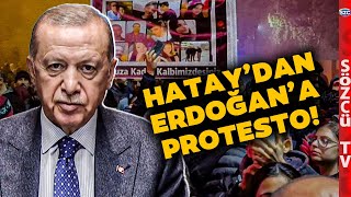 Hatayda Hükümet İstifa Sesleri Yükseldi Depremzedelerden Erdoğana Tepkiler Çığ Gibi [upl. by Ansev]