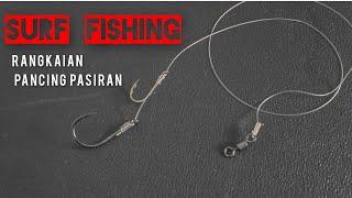 Cara membuat Rangkaian Dasaran Pasiran  Surf Fishing [upl. by Corso]