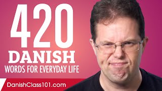 420 Danish Words for Everyday Life  Basic Vocabulary 21 [upl. by Crosse650]