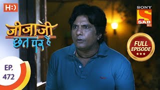 Jijaji Chhat Per Hai  Ep 472  Full Episode  1st November 2019 [upl. by Rodgers]