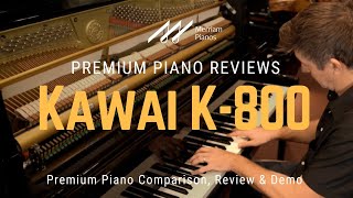 🎹﻿ Kawai K800 The Upright Piano EVERYONE is Talking About ﻿🎹 [upl. by Jackqueline]