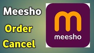 Meesho Order Cancel  Cancel Meesho Order  Meesho Order Cancel Kaise Kare [upl. by Owiat569]