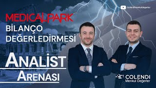 Medical Park MPARK Bilanço Değerlendirmesi  Sadullah Çalışır amp İbrahim Şişman [upl. by Parthenia186]