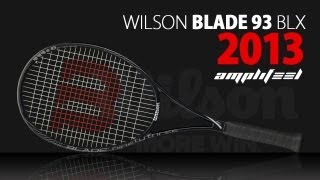 Wilson Blade 93 BLX amplifeel Racket 2013 [upl. by Cavuoto]