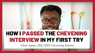 How To Pass The Chevening Interview  Real Chevening Interview Tips From Chris Agape 2023 Scholar [upl. by Ozzy698]