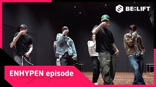 EPISODE No Doubt 안무 연습 비하인드  ENHYPEN 엔하이픈 [upl. by Amhsirak]