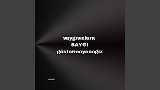 Saygısızlara saygı göstermeyeceğiz [upl. by Atileda936]