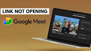 FIX Link Not Opening In Google Meet SOLVED [upl. by Drawe365]