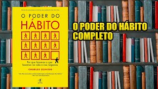 Audio Livro Completo O Poder Do Hábito [upl. by Wyatan]