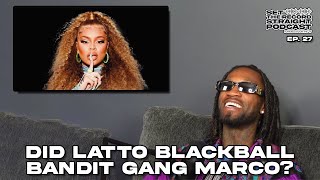 Did Latto Blackball Bandit Gang Marco  EP 27  Set The Record Straight Podcast [upl. by Akinnej]