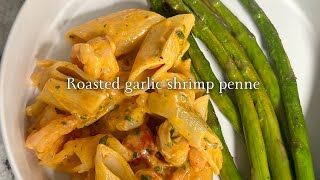 Roasted garlic shrimp penne  pasta [upl. by Aem]