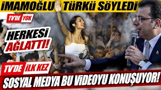 Ekrem İmamoğlu Türkü Söyledi Sosyal Medya Bu Videoyu Konuşuyor [upl. by Fevre675]