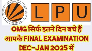 Exam Update for Upcoming Exam DecJan 2025 Lpu University Punjab [upl. by Naawaj318]