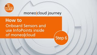 Step 6  moneocloud journey How to onboard sensors and use InfoPoints inside moneo cloud [upl. by Niklaus]