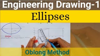 Ellipse  Engineering Drawing  How to Draw Ellipse By Oblong Method [upl. by Beaufert]