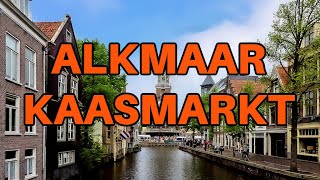 Alkmaar  Kaasmarkt [upl. by Vandyke]